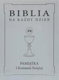 Wydawnictwo Diecezjalne i Drukarnia w Sandomi Biblia na każdy dzień. Komunia srebro TW