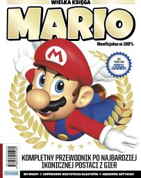 Promise Wielka Księga Mario. Kompletny Przewodnik Po Najbardziej Ikonicznej Postaci Z Gier