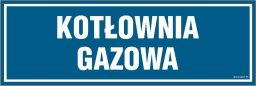 Mój dom Kotłownia Gazowa - Tabliczka Informacyjna Z Przylepcami 300X100 Pn - Płyta Libres Polska Sp Sgp-Pa048_300X100_Pn 5904937434851