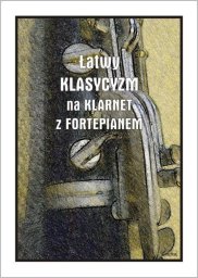 Wydawnictwo Muzyczne Contra Łatwy klasycyzm na klarnet z fortepianem