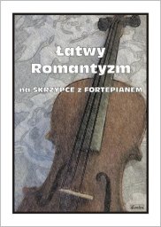 Wydawnictwo Muzyczne Contra Łatwy Romantyzm na skrzypce z fortepianem