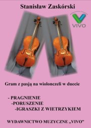 Wydawnictwo Muzyczne VIVO Gram z pasją na wiolonczeli w duecie
