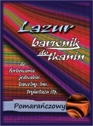 Lazur Lazur BARWNIK DO TKANIN POMARAŃCZOWY 15g