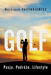 Edipresse Golf. Pasja, podróże, lifestyle