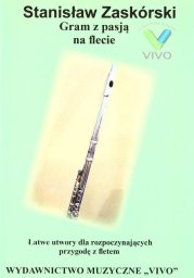 Wydawnictwo Muzyczne VIVO Gram z pasją na flecie
