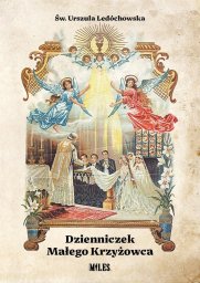 Miles Dzienniczek Małego Krzyżowca