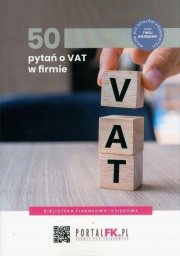 Program Wiedza i Praktyka 50 pytań o VAT w firmie