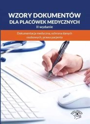 Wiedza i Praktyka Wzory dokumentów dla placówek medycznych w.2