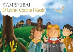 Skrzat Kamishibai. O Lechu, Czechu i Rusie