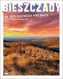 BOSZ Bieszczady. Tam gdzie niedźwiedzie piwo warzą