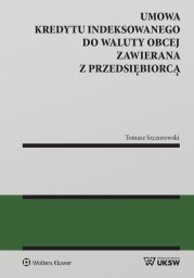 Wolters Kluwer Umowa kredytu indeksowanego do waluty obcej...
