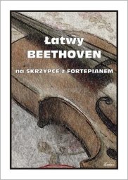 Wydawnictwo Muzyczne Contra Łatwy Beethoven. Na skrzypce z fortepianem