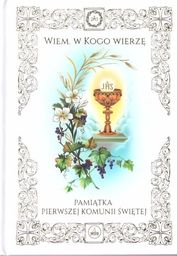 Wydawnictwo Diecezjalne i Drukarnia w Sandomi Pamiątka I Komunii Św. - Wiem, w Kogo wierzę