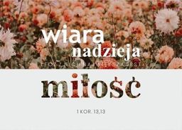 Koinonia Karnet - Wiara nadzieja miłość - kwiaty