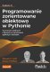 Helion Programowanie zorientowane obiektowo w Pythonie. Tworzenie solidnych i łatwych w utrzymaniu aplikacji i bibliotek. Wydanie IV 2