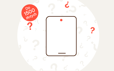 Jaki tablet do 1500 zł kupić? Ranking 2026 – TOP 5 najlepszych modeli