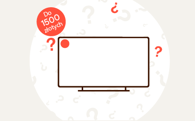 Jaki telewizor do 1500 zł? Ranking TOP 5 modeli [2026]