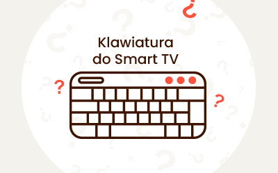 Klawiatura do smart TV – jaką kupić? Na co zwrócić uwagę? Klawiatura do smart TV – jaką kupić? Na co zwrócić uwagę?