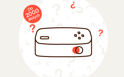 Projektor do 2000zł - który najlepszy? jaki wybrać?