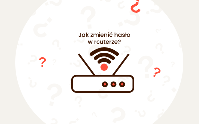 Jak zmienić hasło w routerze? Jak zmienić hasło do Wi-Fi? Jak zmienić hasło w routerze? Jak zmienić hasło do Wi-Fi?