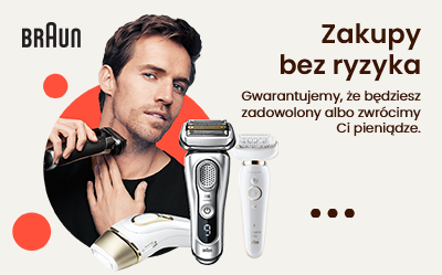Satysfakcja Gwarantowana - zakupy bez ryzyka z Braun