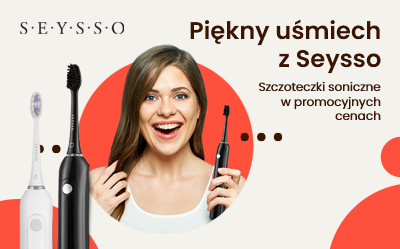 Piękny uśmiech z Seysso – szczoteczki soniczne w niższych cenach