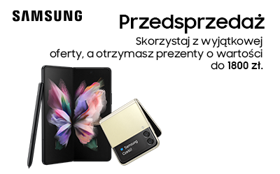 Przedsprzedaż Galaxy Z Fold3 lub Z Filip3 5G ruszyła