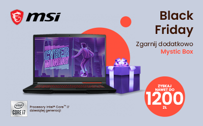 Laptopy MSI na Black Friday – korzystaj z promocji i zgarniaj nagrody!