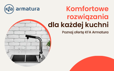 Komfortowe rozwiązania dla każdej kuchni z KFA Armatura