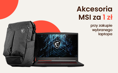 Kup wybrane laptopy MSI i odbierz akcesoria za złotówkę!