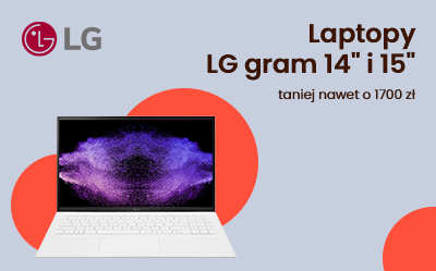 Wybrane laptopy LG Gram 14’ i 15’ w znacznie niższych cenach