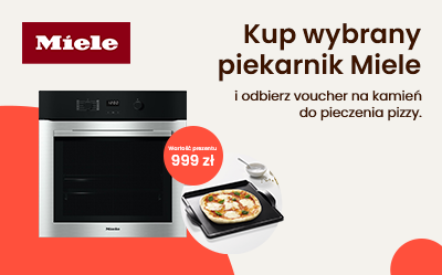 Kup piekarnik Miele i odbierz za darmo kamień do pieczenia pizzy