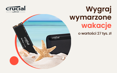 Wygraj wymarzone wakację o wartości 27 000 zł dzięki Crucial®