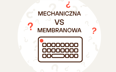Klawiatura mechaniczna czy membranowa? Która lepsza? Jak wybrać? Klawiatura mechaniczna czy membranowa? Która lepsza? Jak wybrać?